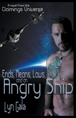 Ends, Means, Laws and an Angry Ship by Lyn Gala