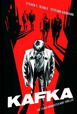 Kafka by Steven T. Seagle, Stefano Gaudiano, Marco Cinello