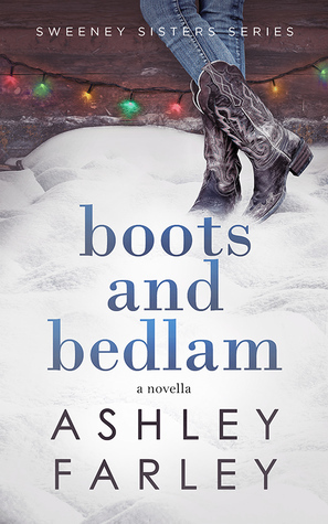 Boots and Bedlam by Ashley Farley