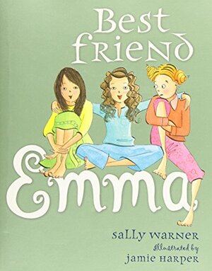 Best Friend Emma by Jamie Harper, Sally Warner