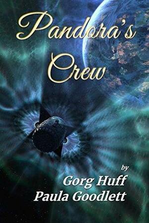Pandora's Crew by Gorg Huff, Paula Goodlett
