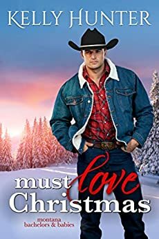 Must Love Christmas by Kelly Hunter