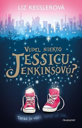 Videl niekto Jessicu Jenkinsovú? by Alžbeta Krajčovičová, Liz Kessler