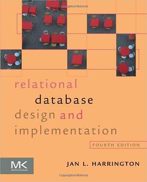 Relational Database Design and Implementation by Jan L. Harrington