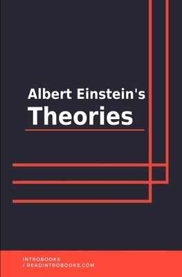 Albert Einstein's Theories by Introbooks