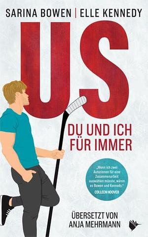 US - Du und ich für immer by Elle Kennedy, Sarina Bowen