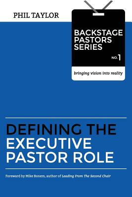 Defining the Executive Pastor Role by Phil Taylor