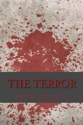 The Terror by Arthur Machen