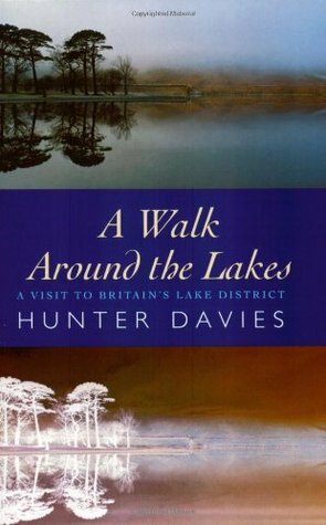A Walk Around The Lakes by Hunter Davies