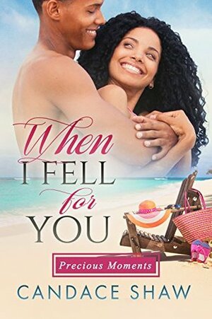When I Fell for You by Candace Shaw