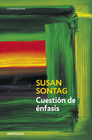 Cuestión de énfasis by Susan Sontag