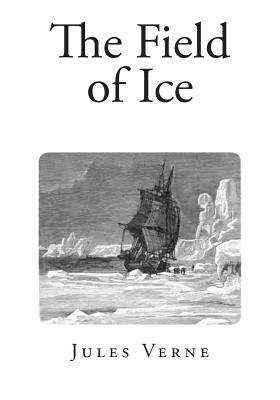 The Field of Ice by Jules Verne