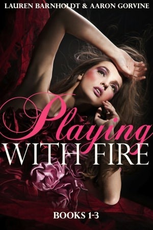 Playing with Fire by Lauren Barnholdt