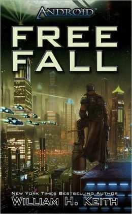 Android: Free Fall by William H. Keith Jr.