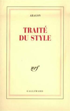 Traité du style by Louis Aragon