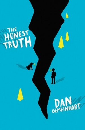 The Honest Truth by Dan Gemeinhart