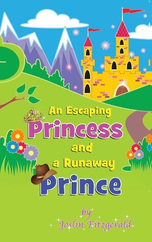 An Escaping Princess and a Runaway Prince by Mary Joslin