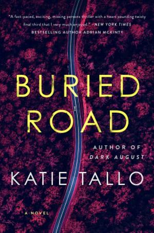 Buried Road by Katie Tallo