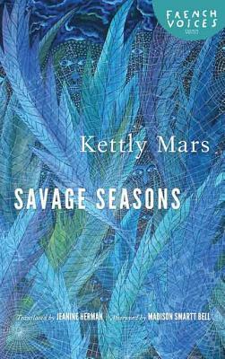 Savage Seasons by Kettly Mars