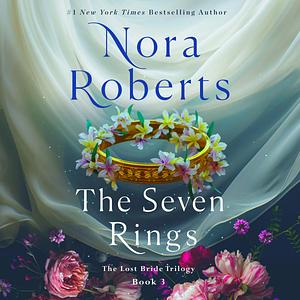 The Seven Rings by Nora Roberts