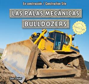 Las Palas Mecanicas/Bulldozers by Dan Osier