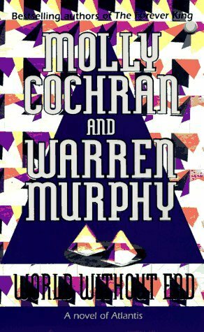 World Without End by Warren Murphy, Molly Cochran