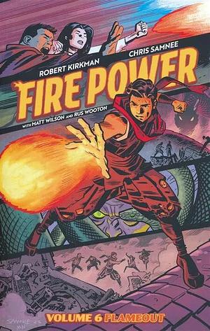 Fire Power Vol. 6: Flameout by Robert Kirkman