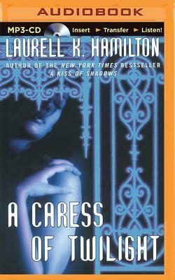 A Caress of Twilight by Laurell K. Hamilton