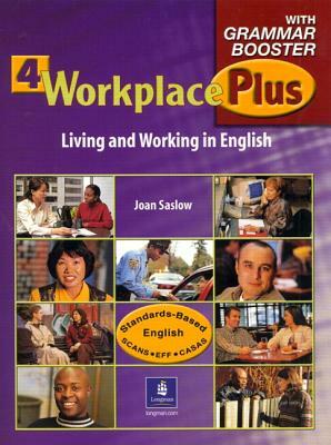 Workplace Plus 4 with Grammar Booster Workbook by Joan Saslow, Tim Collins