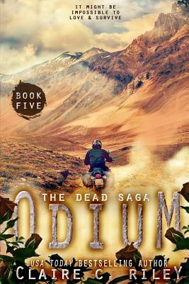 Odium V: The Dead Saga by Claire C. Riley