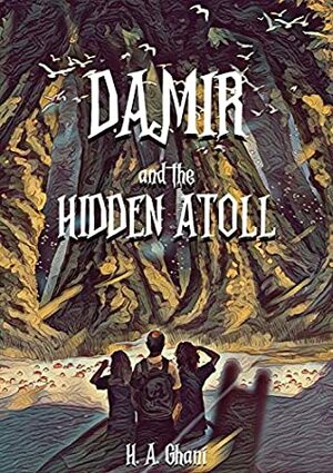 Damir and the Hidden Atoll by Hamdhaan A. Ghani