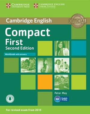 Compact First Workbook with Answers with Audio by Peter May