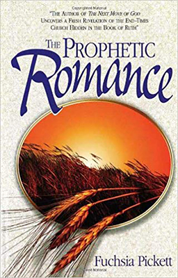 The Prophetic Romance by Fuchsia Pickett