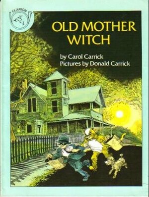 Old Mother Witch by Carol Carrick, Donald Carrick