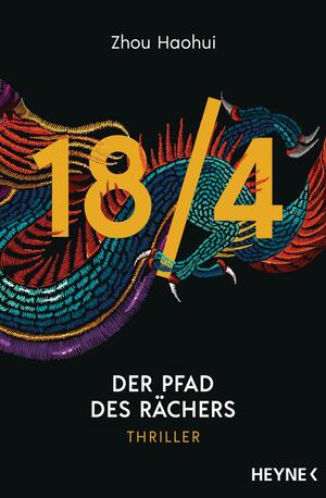 18/4 - Der Pfad des Rächers: Thriller by Zhou Haohui