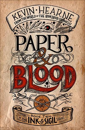 Paper & Blood by Kevin Hearne