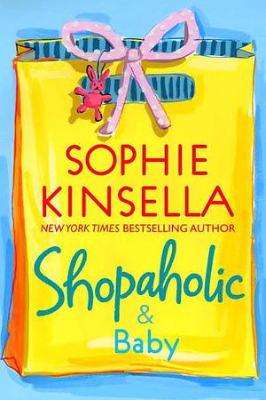 Shopaholic &amp; Baby by Sophie Kinsella