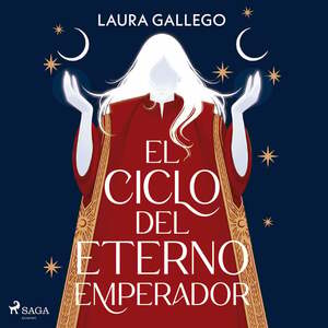 El Ciclo del Eterno Emperador by Laura Gallego