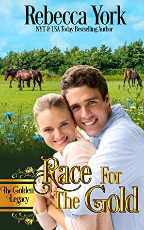 Race for the Gold: The Golden Legacy by Rebecca York