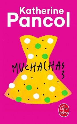 Muchachas 3 by Katherine Pancol