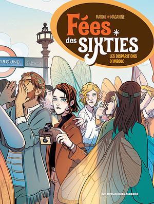 Fées des sixties Vol. 1: Les Disparitions d'Imbolc by Julie Maroh