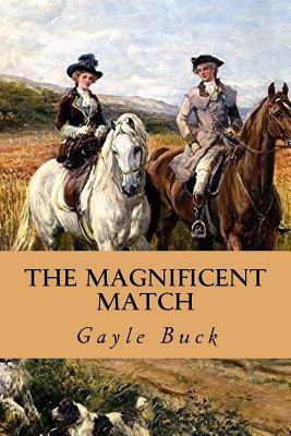A Magnificent Match by Gayle Buck