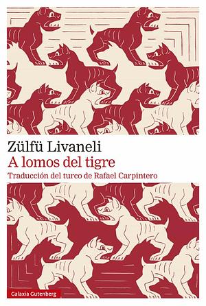 A lomos del tigre by Zülfü Livaneli