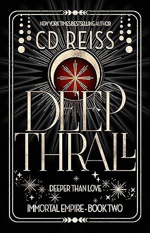Deep Thrall  by C.D. Reiss