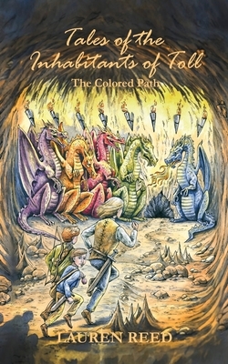 Tales of the Inhabitants of Toll: The Colored Path by Lauren Reed