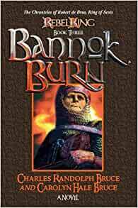 Bannok Burn by Carolyn Hale Bruce, Charles Randolph Bruce