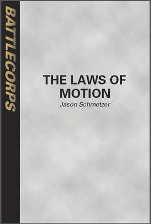 The Laws of Motion (BattleTech) by Jason Schmetzer, Doug Chaffee