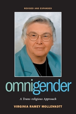 Omnigender: A Trans-Religious Approach (REV and Expanded) by Virginia Ramey Mollenkott