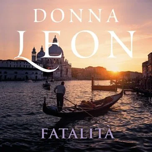 Fatalita by Donna Leon