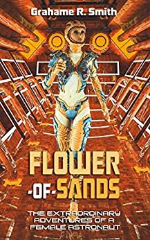 Flower-of-Sands by Grahame R. Smith
